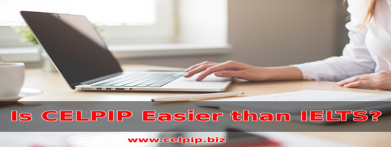 is celpip easier than ielts